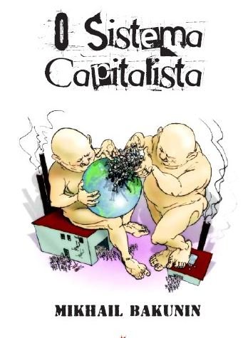 O-sistema-capitalista-de-Mikhail-Bakunin-Livro