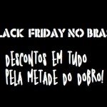 Black Friday no Brasil é Uma Grande Farsa – Black Fraude – Black Farsa