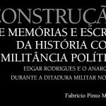 Edgar Rodrigues e o anarquismo durante a ditadura militar no Brasil